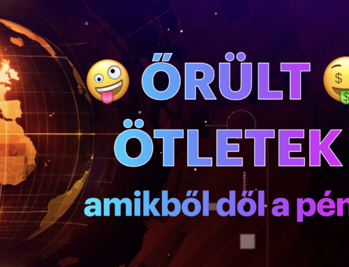 Őrült üzleti ötletek, amikből dől a pénz