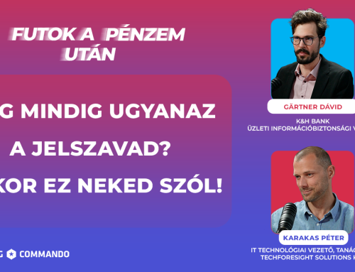 Még mindig ugyanaz a jelszavad? Akkor ez neked szól!
